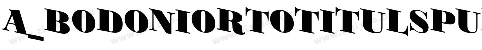 a_BodoniOrtoTitulSpUp Black字体转换